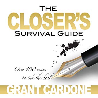 Grant Cardone – The Closer’s Survival Guide – Third Edition Audiobook